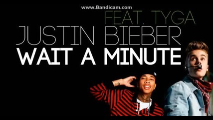 +превод !! Justin Bieber ft. Tyga - Wait For A Minute