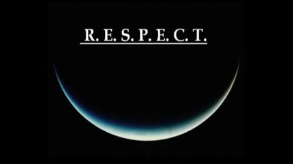 Respect - Като Майка, Като Брат