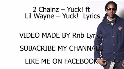 2 Chainz ft. Lil Wayne - Yuck # Lyrics #