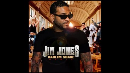 *2013* Jim Jones - Harlem Shake