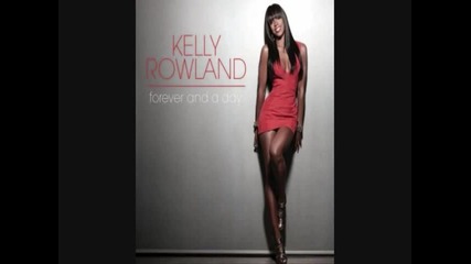 Kelly Rowland - Forever And A Day [hq]