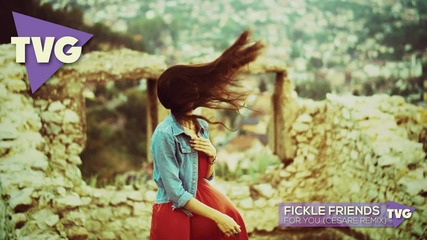 Fickle Friends - For You ( Cesare Remix)