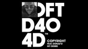 Copyright ft. Donae'o - My Desire [high quality]