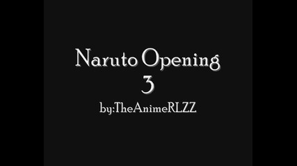 Naruto Opening 3 Full