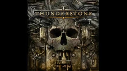 Thunderstone - Deadlights ( Dirt Metal 2009 ) 