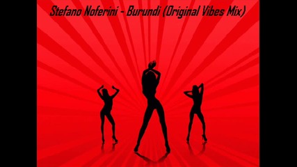 Stefano Noferini - Burundi (original Vibes Mix) 