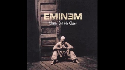 #52. Eminem " Cleanin' Out My Closet " (2002)