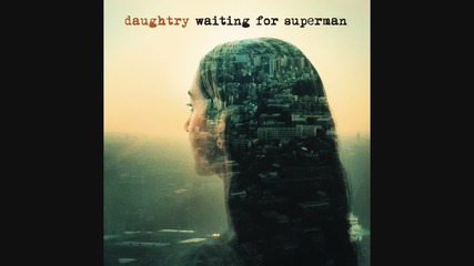 Превод! Daughtry - Waiting For Superman