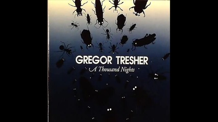 Gregor Tresher - A Thousand Nights ( Original mix ) 