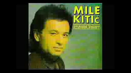 Mile Kitic I Juzni Vetar - Potrazi Me