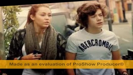Harry and Miley snimki and pesenta one thing