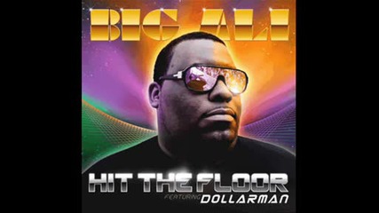 big ali feat dollarman - the floor 