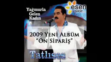 Ibrahim Tatlises 2009 Kara Bulutlari Kaldir Aradan [yeni album]