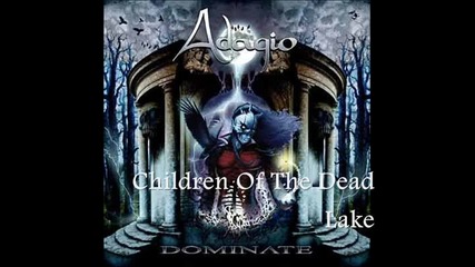 Adagio - [04] - Children of the Dead Lake