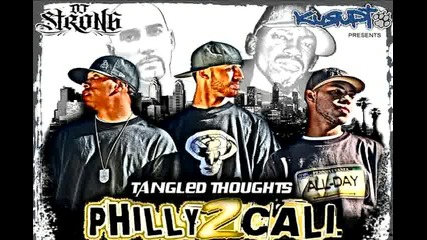 Tangled Thoughts - Phily 2 Cali 