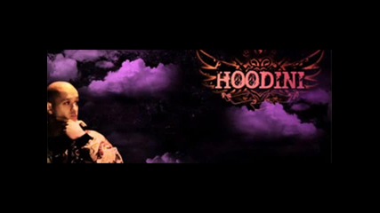 New!!!!!! 2011 Hoodini - Принцип - Но 