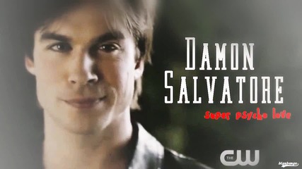 Damon Salvatore | Super psycho love