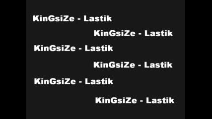 Kingsize - Lastik