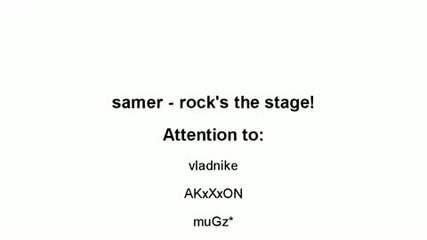 samer - rock s the stage 