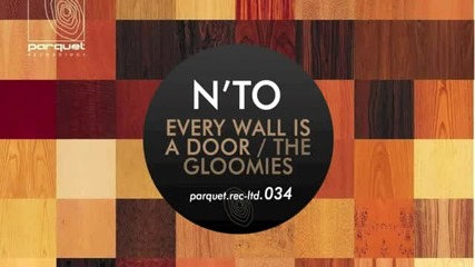Nto - Every Wall Is A Door (original Mix)