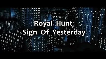 Превод - Royal Hunt - Sign of Yesterday