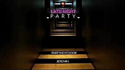 Partynextdoor & Jeremih - Like Dat ft. Lil Wayne (audio)