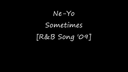 Ne - Yo - Sometimes (prod. by Stargate) [r&b Song 09]