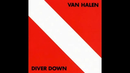 Van Halen- Diver Down 1982 - Цял Албум