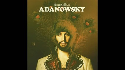 Adanowsky - Si Aun Quieres