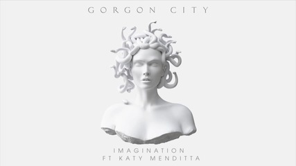 Gorgon City - Imagination ft. Katy Menditta