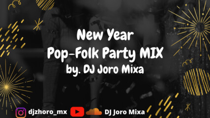 Pop-folk Chalga Mix 2021 | New Year 2022 Party Hit Mix | by. Dj Joro Mixa
