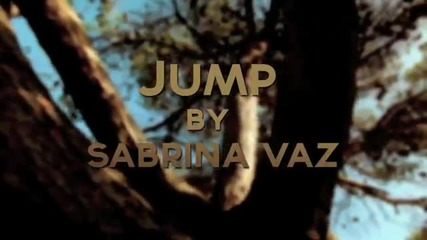 Jump Official Music Video by Sabrina Vaz