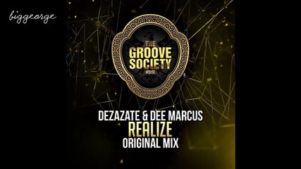 Dezarate And Dee Marcus - Realize ( Original Mix )