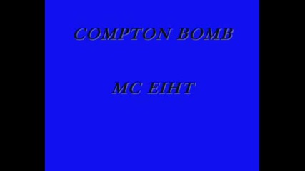 Mc Eiht - Compton Bomb