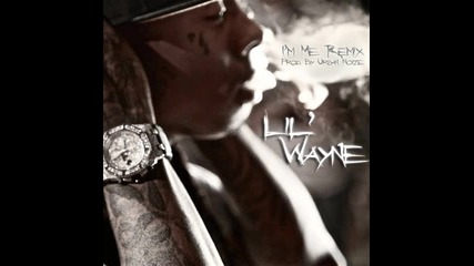 Lil Wayne - Im Me ( Urban Noize Remix ) 