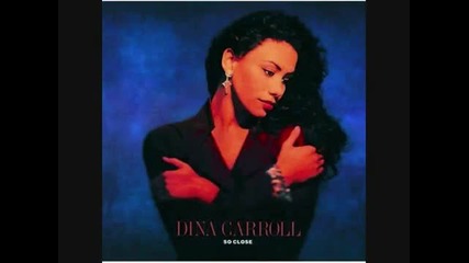 Dina Carroll - Dont Be A Stranger 