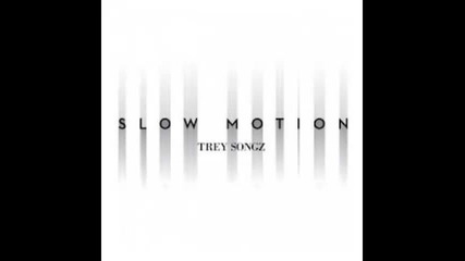*2015* Trey Songz - Slow motion