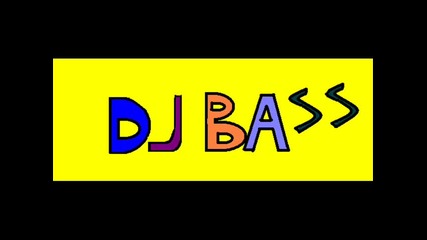 Dj bass