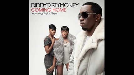 Diddy - Dirty Money feat. Skylar Grey - Coming Home