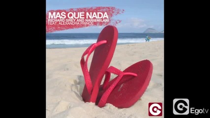 Richard Grey And Nari & Milani Ft. Alexandra Prince - Mas Que Nada