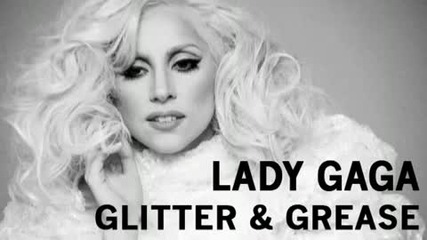 Lady gaga - Glitter Grease Full Version 