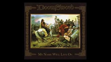 Doomsword - My Name Will Live On (full album)