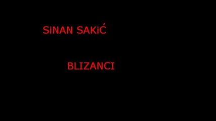 Sinan Sakic - Blizanci
