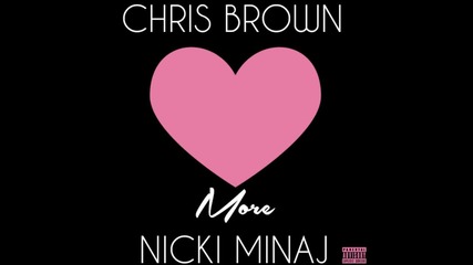 2о13 » Chris Brown ft Nicki Minaj - Love More ( Bet awards )