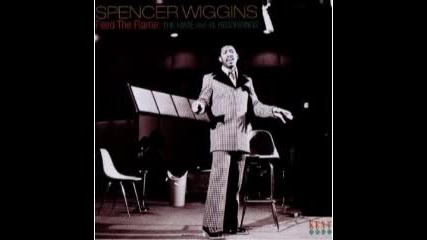 Spencer Wiggins - Youre My Kind of Woman 