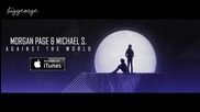 Morgan Page And Michael S - Against The World ( Radio Mix ) [high quality]