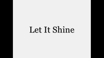 Let It Shine