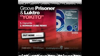 Groove Prisoner & Luktro - Yokito