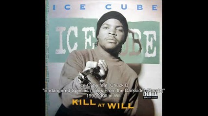 Ice Cube - Endangered Species (tales From the Darkside) (remix) feat. Chuck D