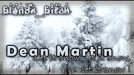 Dean Martin - Let it snow, let it snow, let it snow [hh]